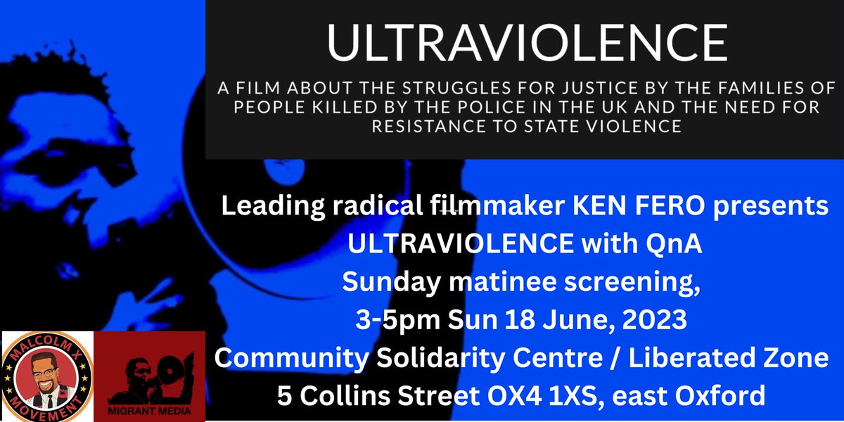 ULTRAVIOLENCE screening / QnA. KEN FERO presents ULTRAVIOLENCE (2020, 75mins) 3-5pm Sun 18 June, 2023 #CommunitySolidarityCentre / Liberated Zone 5 Collins Street OX4 1XS, east Oxford. (Organised by MXM, Migrant Media & CSC/#LiberatedZone)