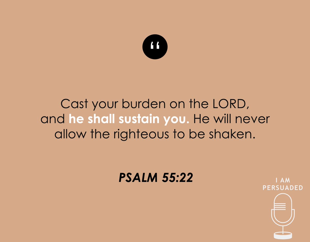 tws_188's tweet photo. Psalm 55:22 

#Scripture | #IAmPersuaded https://t.co/JhRG7zguwS