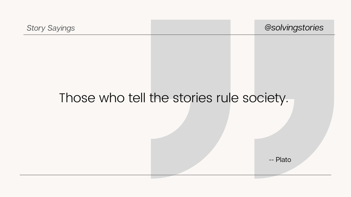SolvingStories's tweet image. "Those who tell the stories rule society." -- Plato #quotes