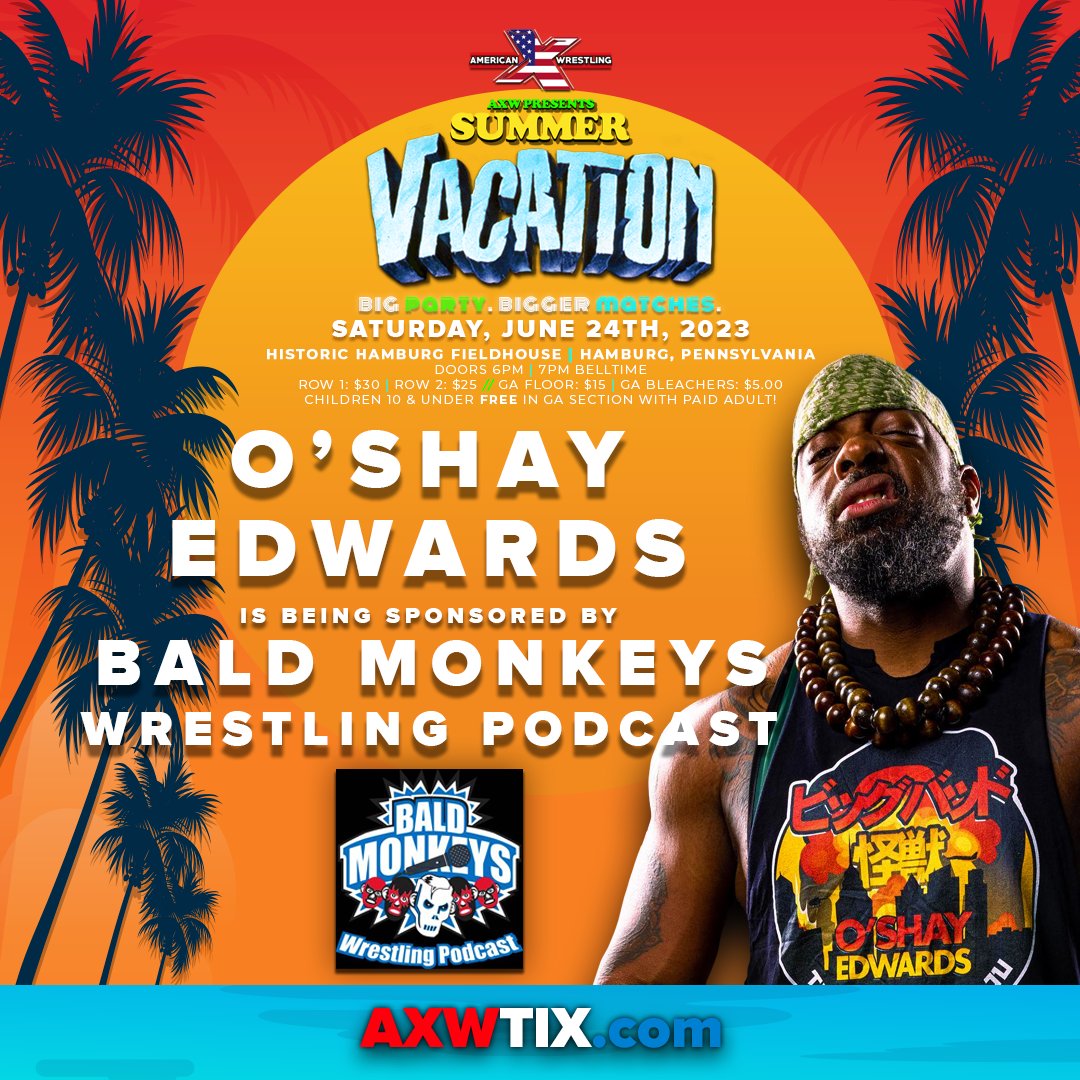 Official_AXW's tweet photo. #2023RobbieRumble winner #OShayEdwards @BigBadKaiju has been sponsored for #AXWPresentsSummerVacation on Saturday, June 24th LIVE from the #HISTORIC #HamburgFieldhouse in Hamburg, PA!
#OShayEdwards @BigBadKaiju is being sponsored by @TheBaldMonkeys!
THANK YOU! https://t.co/U2bdpasZYk