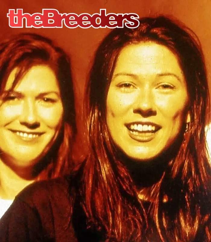 Happy birthday to the twin sisters for The Breeders
KIM DEAL (June 10, 1961)
KELLEY DEAL (June 10, 1961) 