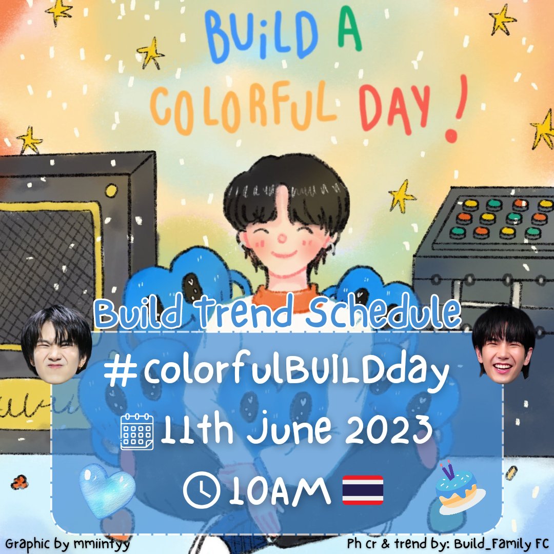 📢 BUILD TREND SCHEDULE 

Hello Byl! 

Let's focus on what's important. Let's focus on Biu. Let's shower our timelines full of luve for Biu 💙 

#️⃣ colorfulBUILDday
🗓 11 June 2023
⏰ 10AM 🇹🇭 

#BuildJakapan #Beyourluve #BUILDACOLORFULDAY