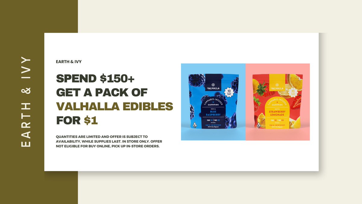earthandivyco's tweet photo. Spend $150+ get a pack of Valhalla Edibles for $1! Open 10AM - 10PM come stop by 🍃 https://t.co/xTP4F67qzR