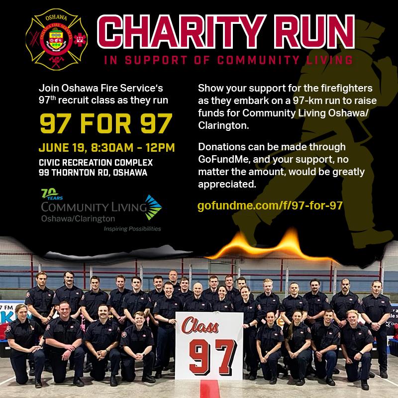 Charity Run Fundraiser:
Recruit Class 97 will run 97 kilometers to raise $9700 for Oshawa Community Living.
Stop by on June 19 from 8:30 am to 12:00 pm to show your support.
Donations can be made through GoFundMe.com "97-for-97
<a href="/oshawacity/">City of Oshawa</a> <a href="/iafflocal465/">Oshawa Fire Fighters</a>