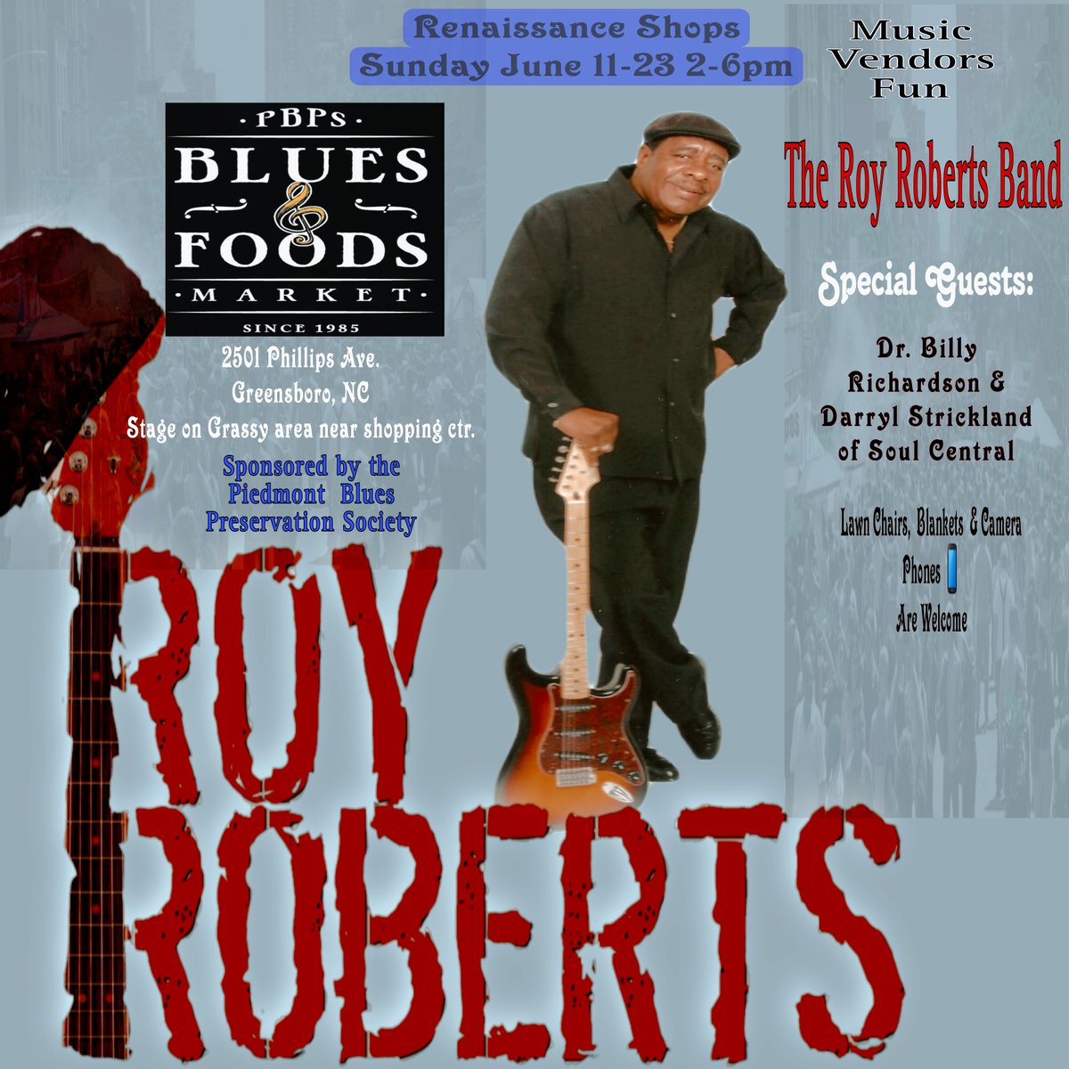 Blues & Food Market. Good Food & Music, Bring your lawn chairs & camera phones, we'll have a good time In Greensboro, NC
#BluesNFood #BluesWithSoul #PhillipsAve #FoodVendors #RoyRobertsBand #SpecialGuests #PBPS #BluesPreservation #SoulCentral