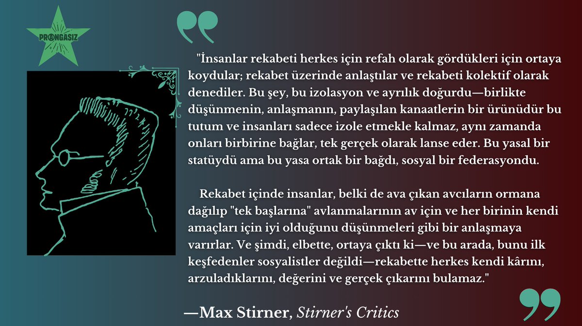 prangasizlar's tweet photo. Stirner bu alıntısında rekabetin kutsallığını ve verilen değeri yıkıyor; protestan çalışma etiğinin ve bunun üzerine kurulan sistemlerin, nasıl bireye ve egoizme uymadığını açıklıyor. https://t.co/5qaSQ8SQtW