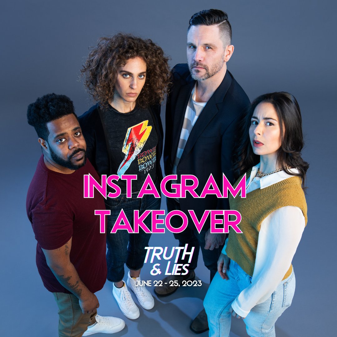 INSTAGRAM TAKEOVER THIS MONDAY! TRUTH & LIES | June 22 - 25, 2023 pitheatre.com/shows/truth-li…