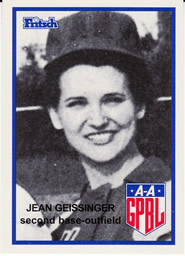 Baseball Birthday 
'Dutch' Jean Geissinger 
Born today in 1934 in Huntingdon, PA 

Fort Wayne Daisies 
Grand Rapids Chicks 

AAGPBL Permanent Display at Baseball Hall of Fame and Museum