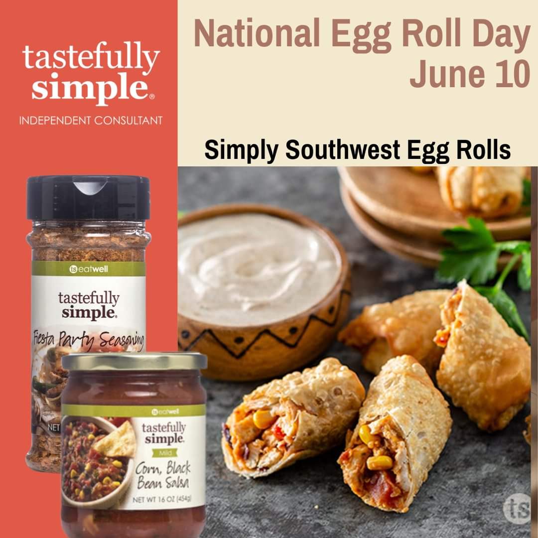 #eggroll
#eggrolls
#southwest
#southwesteggrolls 
#simplysouthwest 
#simplysouthwesteggrolls
#fiestaseasoning 
#cornblackbeansalsa 
#lovemyTSlife 
#tastefullysimple