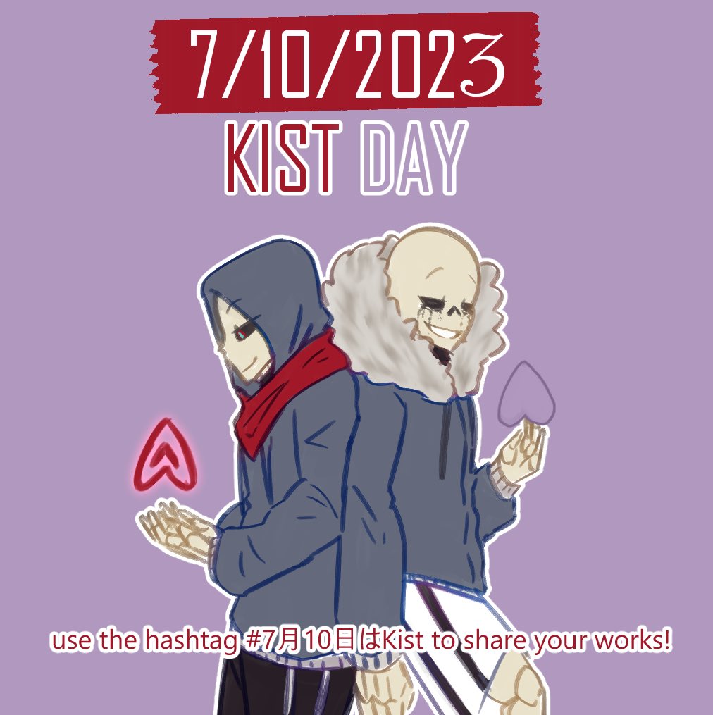 Kist Day (@kistday) on Twitter photo ❤️ KIST DAY 2023 💜
Bringing back a day to celebrate Kist (Killer x Dust!) on July 10th!
Fics, art, or headcanons! NSFW is allowed but will only be retweeted on <a href="/LunHasIssues/">Not here anymore.</a> ! Everything SFW will be retweeted here!
Use the tag #7月10日はKist or #KistDay2023 to share ❤️💜 ❤️ KIST DAY 2023 💜
Bringing back a day to celebrate Kist (Killer x Dust!) on July 10th!
Fics, art, or headcanons! NSFW is allowed but will only be retweeted on <a href="/LunHasIssues/">Not here anymore.</a> ! Everything SFW will be retweeted here!
Use the tag #7月10日はKist or #KistDay2023 to share ❤️💜