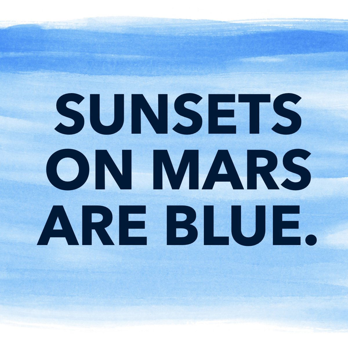 Did you know this? 😮

#fact    #blue    #watercolor    #Sunset    #Mars
#YourPerfectHome #CRayBrower #SanJoaquinCounty #StocktonCA #RealEstate
