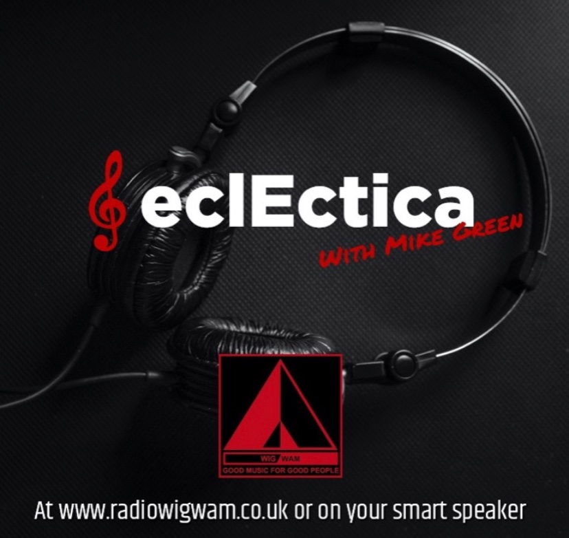 Eclectica: Sunday 10pm UK, 11pm CET in Europe, 10pm EST in the Americas. Listen at: radiowigwam.co.uk       

With @TheYellowLlama1
@SayYesDoNothin1 @PullFingerMctn
@H2whoaMusic @SonicProperty
@MorningTourist @redzephyr2
@GavinJDavies @BandFlint