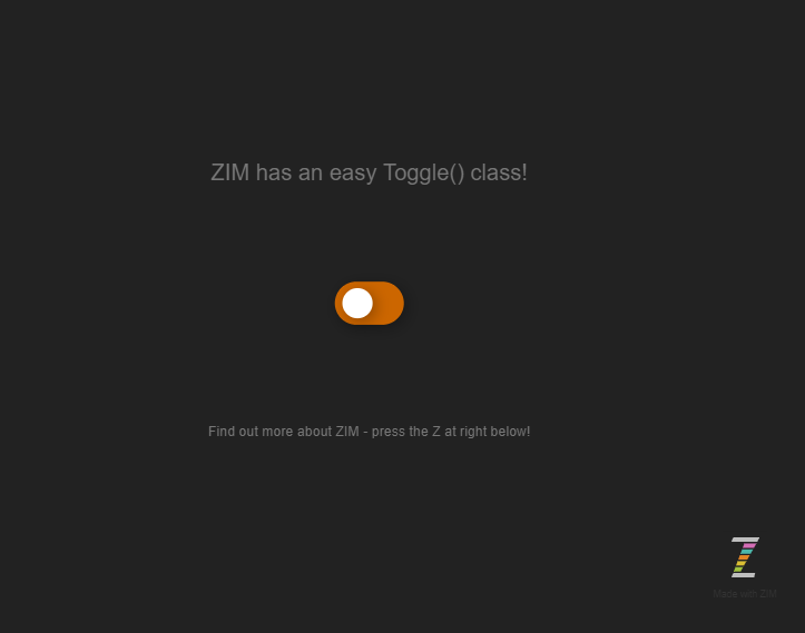 Dr_Abstract's tweet photo. Nice easy Toggle() with ZIM for the @CodePen #CodePenChallenge for Toggles.

ZIM has about 50 components to make coding the Canvas much easier, faster and bug free!

#Canvas #Components #JavaScript #CreateJS

#ZIMjs https://t.co/XhmjpnUZrI