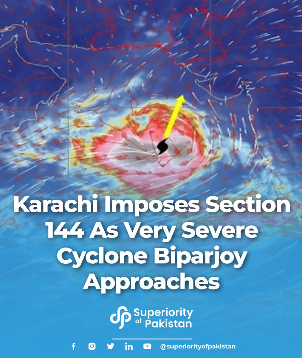 Read More: superiorityofpakistan.com/karachi-impose…

#Cyclone #Biparjoy #karachi #Section144 #Superiorityofpakistan #Breakingnews #LatestNews