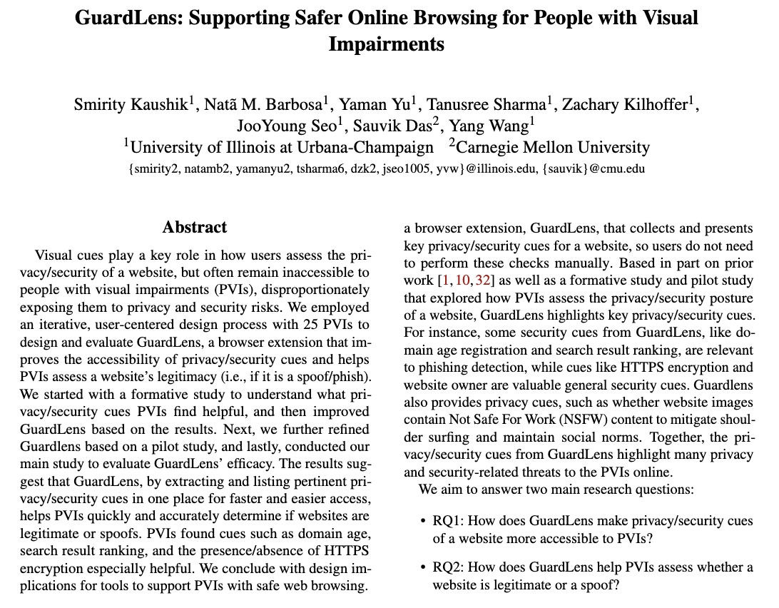 Many cues that protect us from #phish, #surveillance, and other #security threats are visual, and not #accessible. We address this in our #soups2023 paper

GuardLens: Supporting Safer Online Browsing for People with Visual Impairments

Led by @Smirity 

📜 sauvikdas.com/papers/44/serve