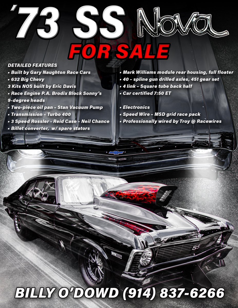 FOR SALE 1973 CHEVY NOVA
To much to list...
78K Or make an offer within reason.
Rather not separate but will consider SELLING IT as a roller with electronics.
Pennsylvania Title…
Questions &amp; Offers
Billy O’Dowd (914) 837-6266
#dragracing