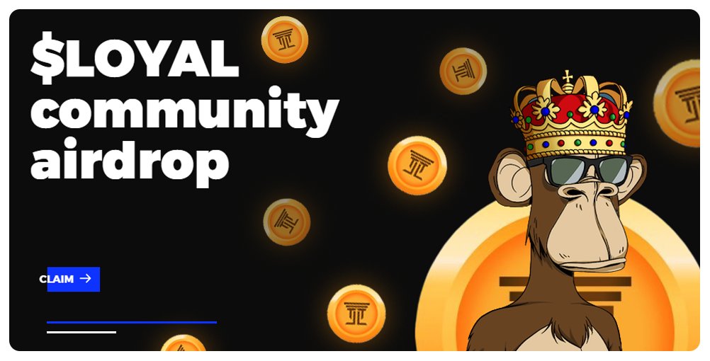 🚨 The $LOYAL #Airdrop is live! CLAIM YOUR TOKENS NOW 👇 🔗 loyalty.holdings 🎁 #nftart #Ethereum $XRP #Airdrops $SOL #MEXC #Arbitrum #NFTs #Giveaways Tether #cryptopunks $ADA Suiswap $PSYOP #LOYAL #Binance $ben #Web3 Matic #CryptoNews $BLUE Cardano