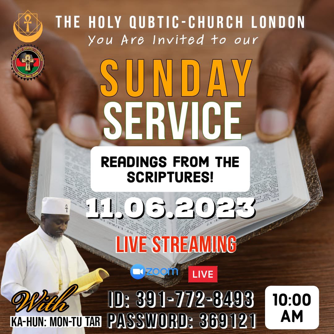 Qubtic_ChurchUK's tweet photo. Join us on Sunday 11/06/2023, with KaHun: Montu Tar, as we teach about the #african presence within the #scriptures live on #zoom .

Times:
10am - 12:30pm BST
2am - 4:30am PST
4am - 6:30am CST
5am - 7:30am EST

#Atonists
#Atonism
#Atonismrising
#Spirituality https://t.co/VHvi5fLp3d