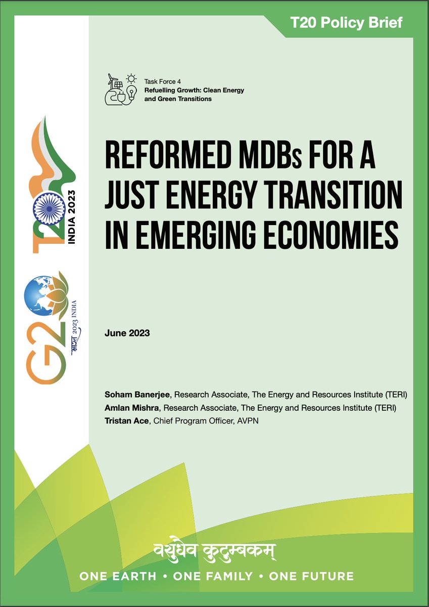 T20org's tweet photo. Reformed #MDBs for a Just #EnergyTransition in Emerging Economies

Read the @T20org Policy Brief by @Soham17796, Amlan Mishra, @TJOAce.

Click here: https://t.co/SZQZHhpvHR 

#G20India @g20org