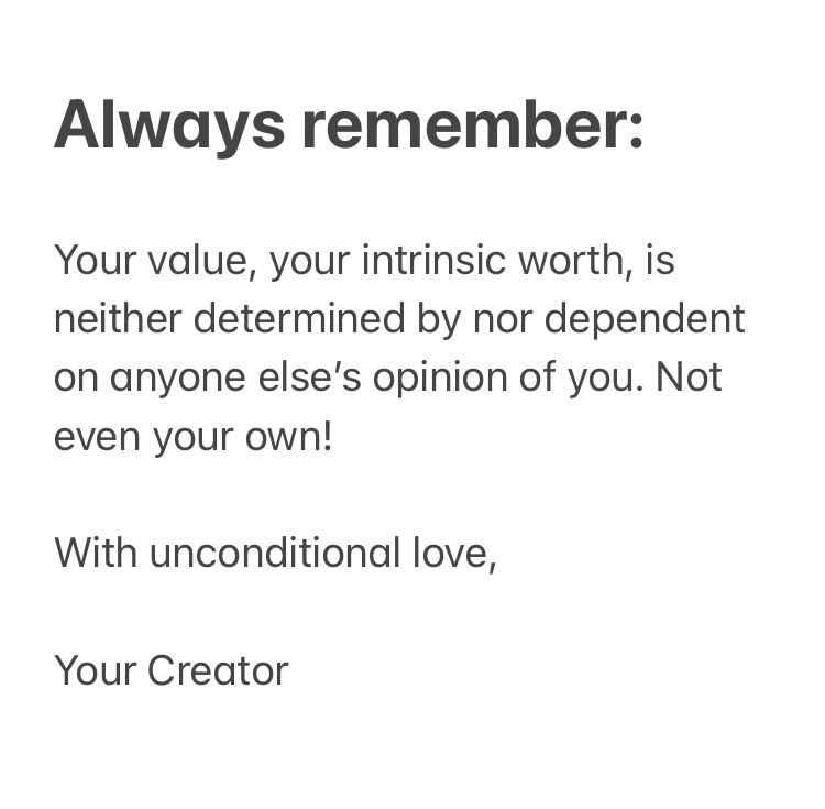 Keep on hand for easy reference as needed:

#reminder #selfworth #universaltruth