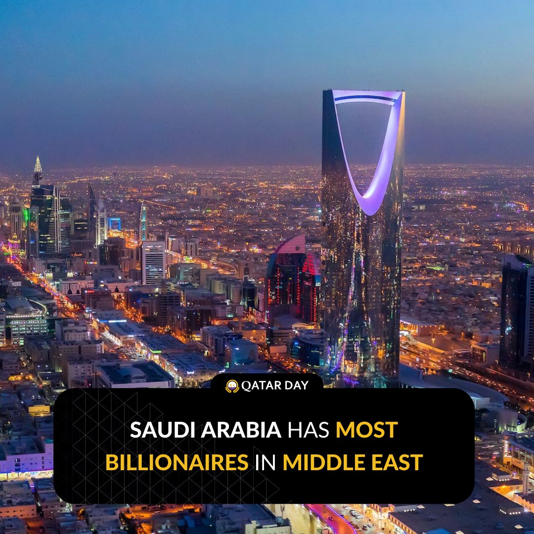 Qatar Day on Twitter "Saudi Arabia has most billionaires in Middle