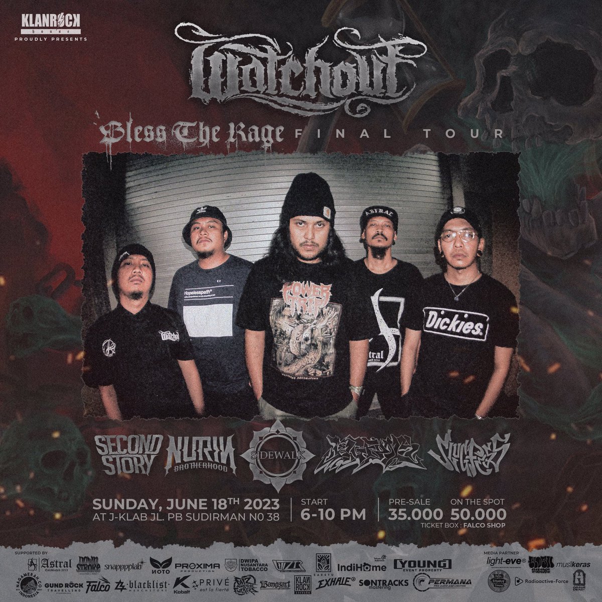 WATCHOUTHC's tweet image. KLANROCK HOUSE PROUDLY PRESENT

@WATCHOUTHC 
" BLESS THE RAGE FINAL TOUR "

JUNE 18TH, 2023
AT @jemberkreatiflab [ JL. PB SUDIRMAN NO.38 JEMBER ]
START 6-10 PM

TICKET INFO : 081232729006

ARTWORK DESIGN BY @abcdefarsya