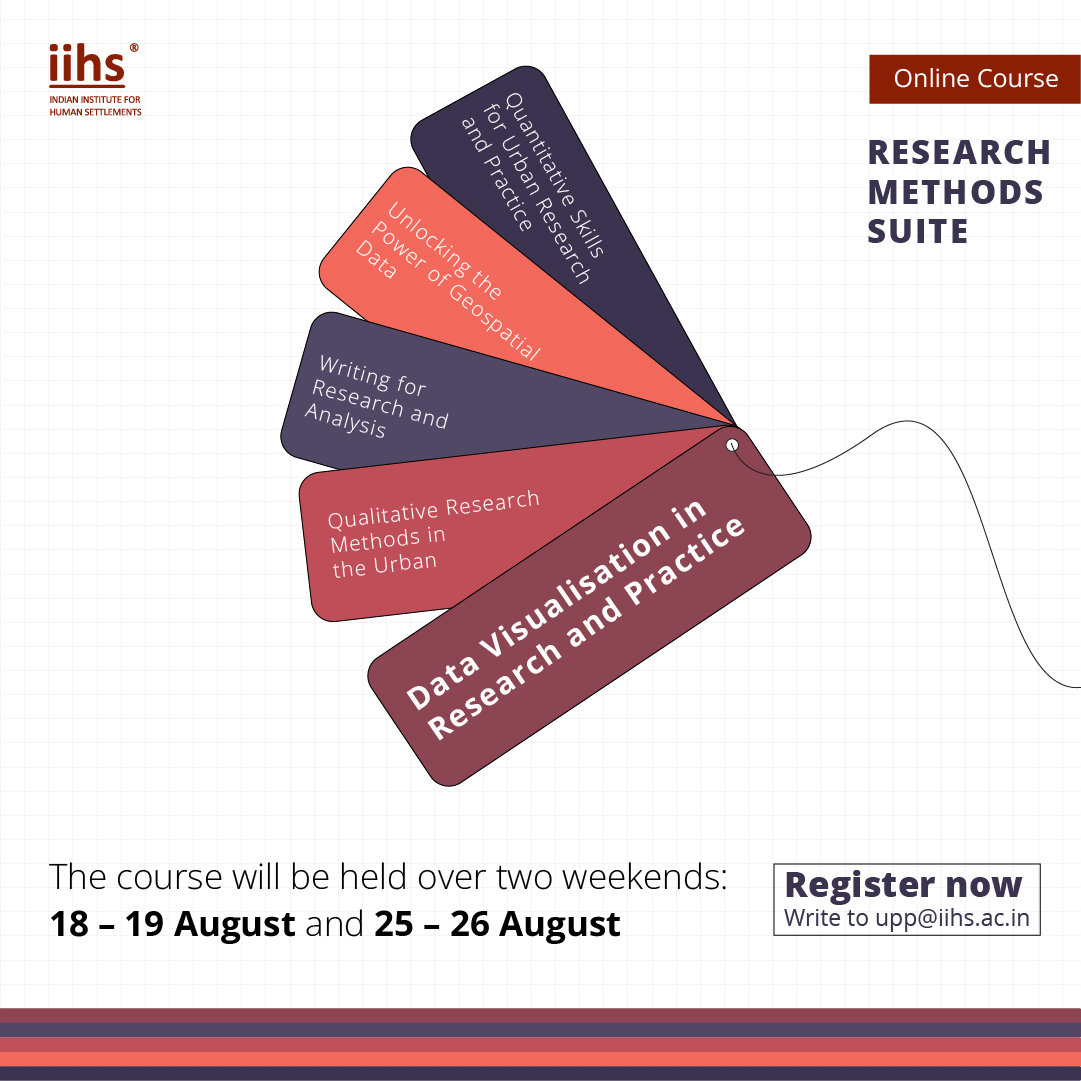Data Visualisation in Research and Practice, is a short course from the IIHS Urban Practitioners' Programme, and one of the five in the Research Methods Suite.

Learn more about the suite and register for any or all five courses: bit.ly/3P4c6bs