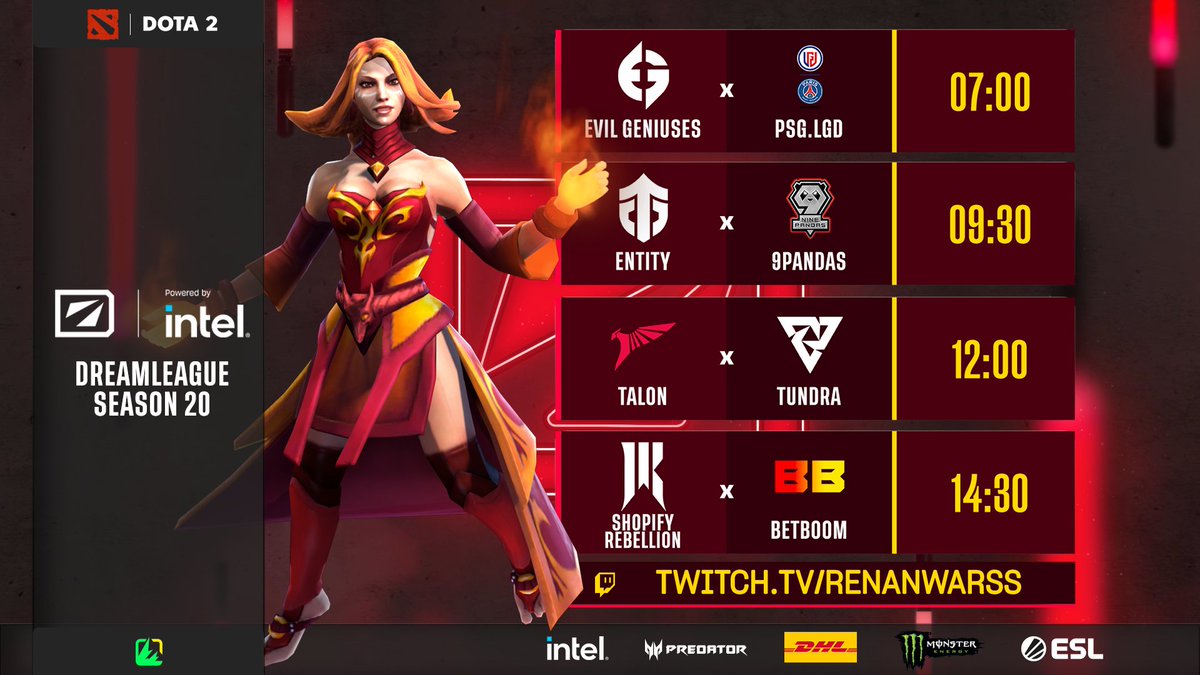#DreamLeague S20 🏆

🔸 Transmissão 4
<a href="/EvilGeniuses/">Evil Geniuses</a> x <a href="/PSGLGD_/">PSG | LGD</a> 
<a href="/EntityInd/">Entity</a> x <a href="/9pandasgg/">9Pandas Esports</a> 
<a href="/TALON_ESPORTS/">TALON</a> x <a href="/TundraEsports/">TUNDRA</a> 
<a href="/ShopifyRebels/">Shopify Rebellion</a> x <a href="/BetBoomTeam/">BetBoom Team</a> 

🗣 Com <a href="/Patty_Sza/">Patty Souza</a>, <a href="/eduardomelov/">Eduardo Melo</a>, <a href="/haonzera/">Haon</a> e <a href="/EOTavares/">Eric O. Tavares (5uporte)</a> 

Às 7h:
🟣 /renanwarss 
#Dota2