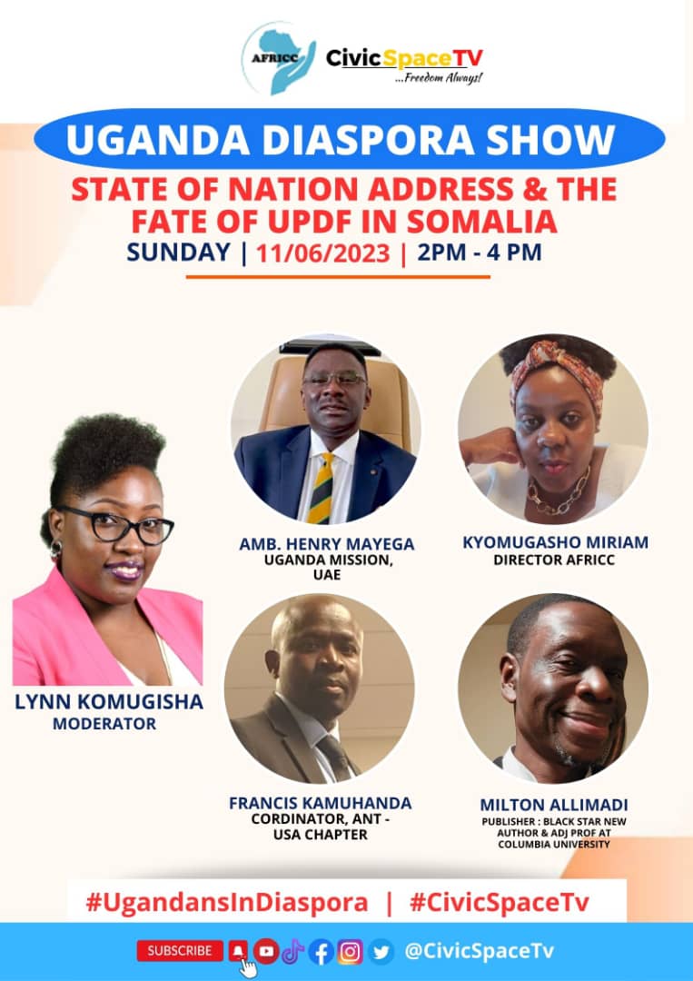 #UgandansInDiaspora today will be about the #SONAUG2023  and the fate of UPDF in Somalia. 
@LynnUg3 @kyomugasho3 @KamuhandaFranc2 @allimadi and Amb. Henry Mayega.
#CivicSpaceTV 

Link:youtu.be/t5WuXK_pEls