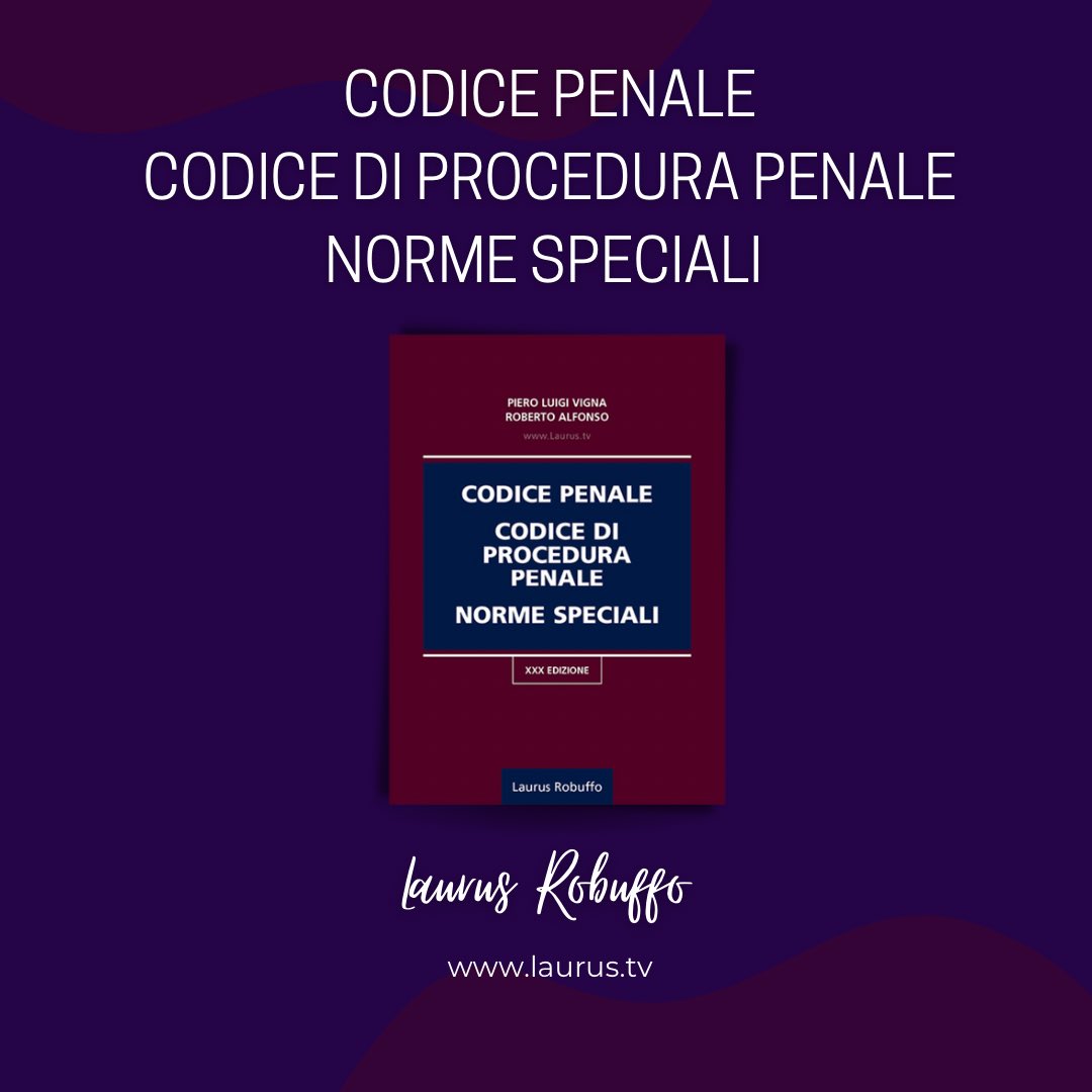 LaurusRobuffo's tweet photo. 📚La nuova disciplina processuale è contenuta nel volume di Roberto Alfonso e Piero Luigi Vigna “CODICE PENALE CODICE DI PROCEDURA PENALE NORME SPECIALI”, giunto alla XXX edizione.
🔝➡️➡️ https://t.co/hE6XO0c7lQ
#laurus #laurusrobuffo #codicepenale #codiceprocedurapenale https://t.co/avbKGrV17z