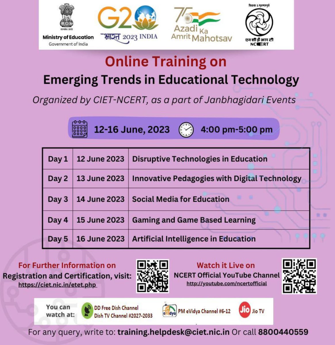 As part of G20_Janbhagidari event, the CIET-NCERT is organizing a 5 hours online training on "Emerging Trends in Educational Technology" during June 12-16, 2023.

To get the information about Registration and certificates visit, ciet.nic.in/etet.php