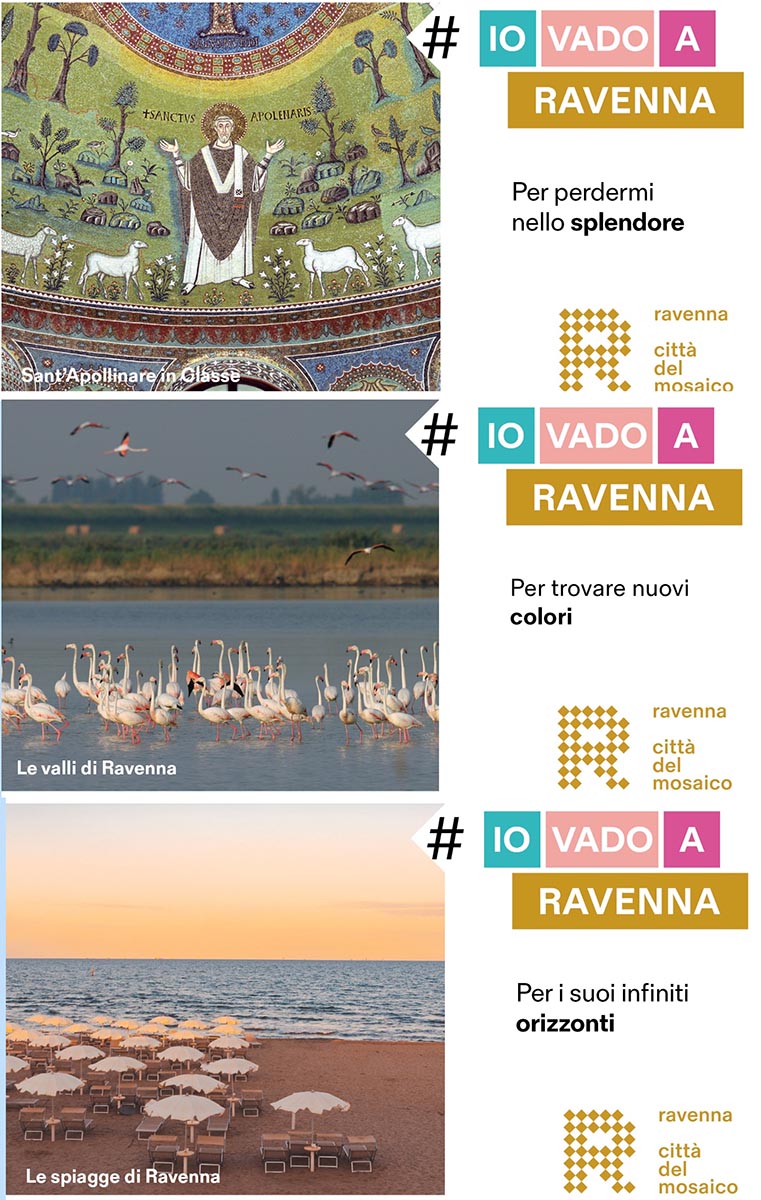 Ecco #iovadoaRavenna. Una campagna di comunicazione e #promozioneturistica multicanale per rafforzare in questo particolare momento l’immagine di #Ravenna