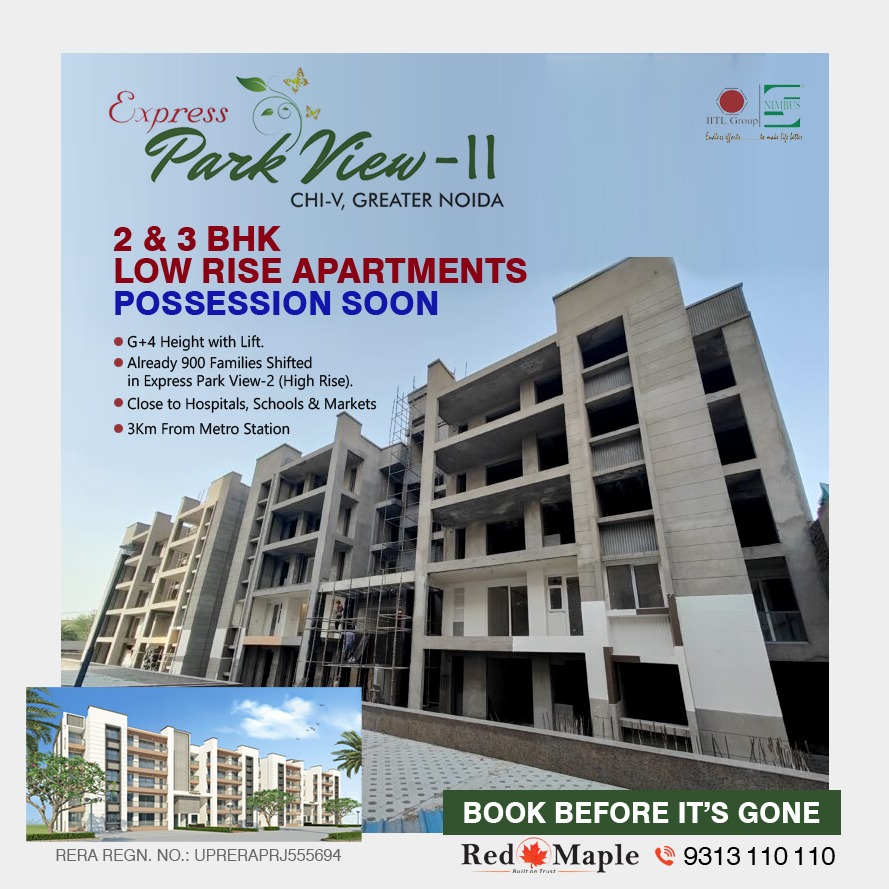 IITL Nimbus #ExpressParkView2 Low Rise 2 & 3 BHK Apartments next to Sector 150, Noida.
To Know More, Call: 9313110110
#IITLGroup #NimbusGroup #IITLNimbus #EPV2 #HomeCloseToNature #GreenHomes #CloseToNature #GreaterNoida #LowRise #Apartments #Redmaple #RedmapleGroup