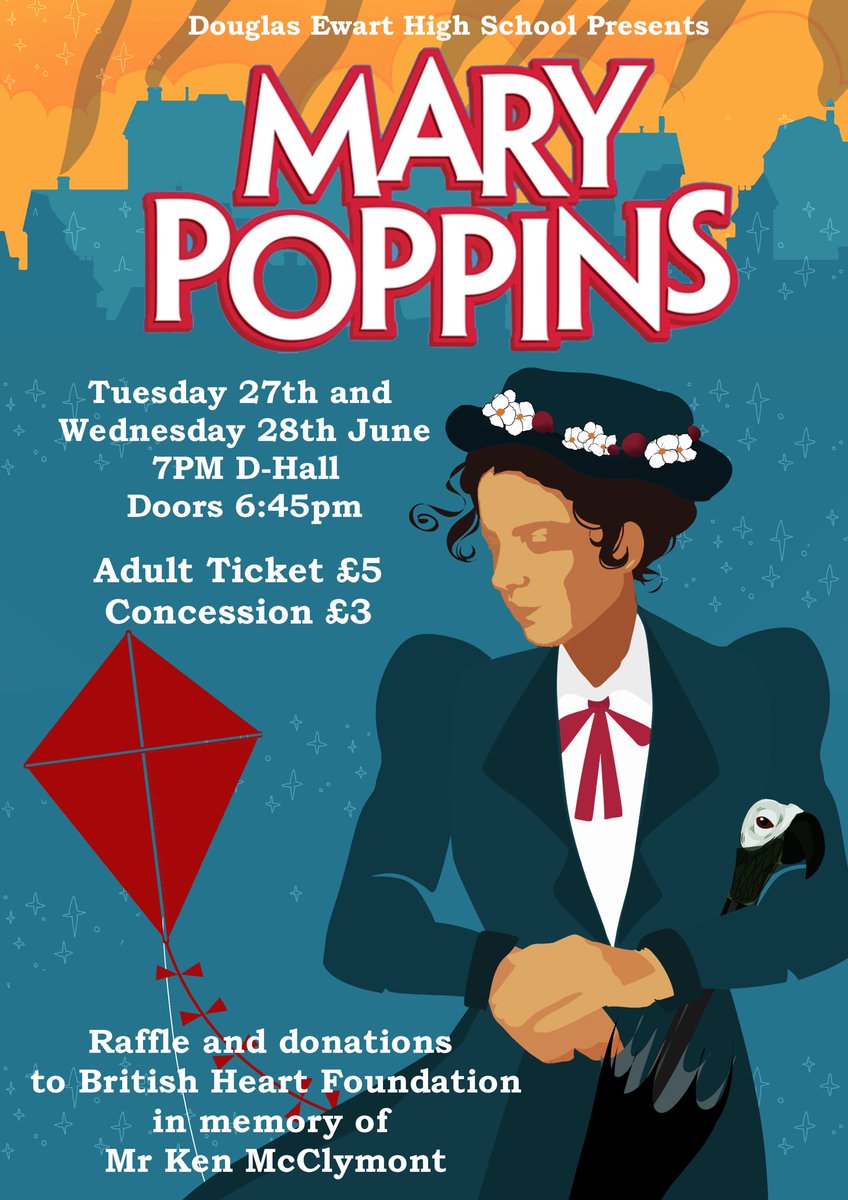 MissBMusicT's tweet photo. @DouglasEwartHS presents Mary Poppins 🐧🪄🎤⭐️! Tuesday 27th and Wednesday 28th June at 7pm. Tickets cost £5 for Adults and £3 Concessions from the school office. Raffle and donations to the British Heart Foundation in memory of Mr Ken McClymont. #weCARE https://t.co/iHRr7UVRls