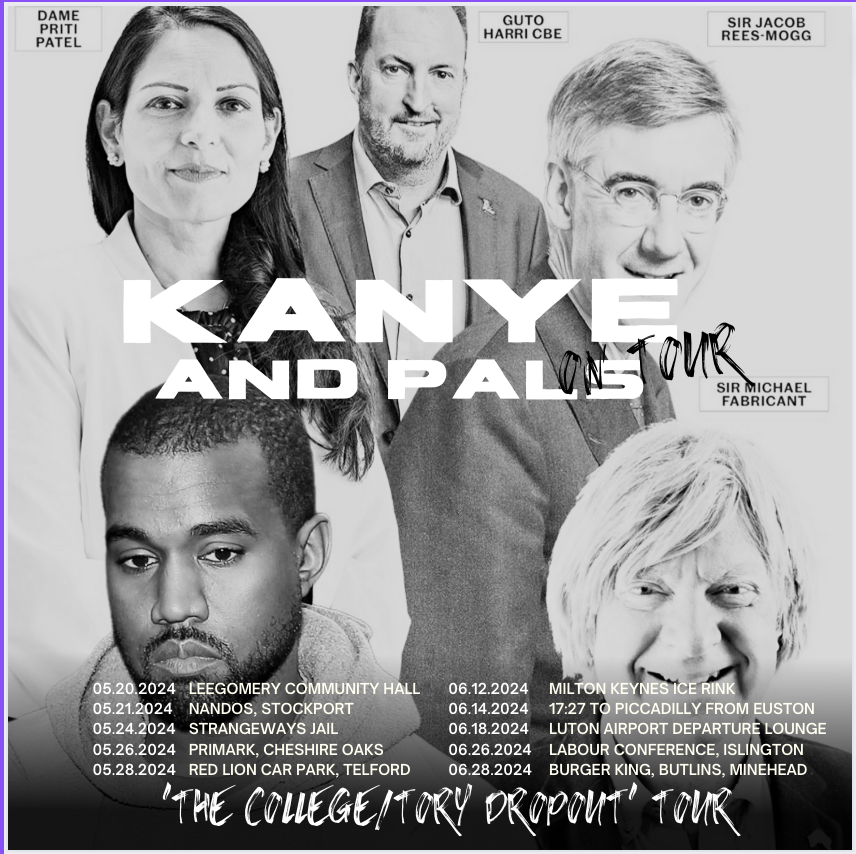 Molbyman's tweet photo. JUST ANNOUNCED:

Kanye/Ye confirms new supergroup to tour as backing band on next year's 'The College/Tory Dropout' Tour.

Hot Dawg! 

#Kanyewest #Tories #Jacobreesmog #pritipatel #whatfreshhellisthis
#BorisJohnsonResignation https://t.co/dHyRYimR2c