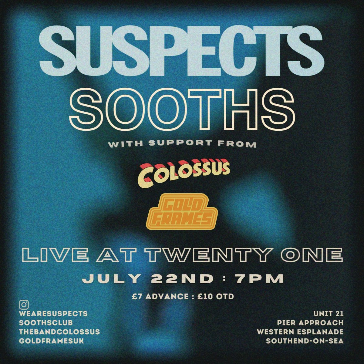 We are stoked to announce our live return to Southend on July 22nd at Twenty One.

Joining us are the mighty SOOTHS, @thebandcolossus and @GoldFramesUK

We can't wait for this.
Tickets available via this link:

ticketsource.co.uk/suspects/suspe…

#anothercoolthing 
#suspects2023