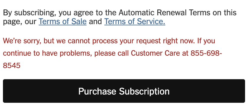 Seit Tagen versuche ich ein Abo der <a href="/nytimes/">The New York Times</a> zu kaufen. Immer die gleiche Fehlermeldung. VPN aktiviert, aus den USA versucht - erneut ohne Erfolg. Das könnte sich hierzulande vermutlich kein Medienhaus erlauben. Was da los? #help