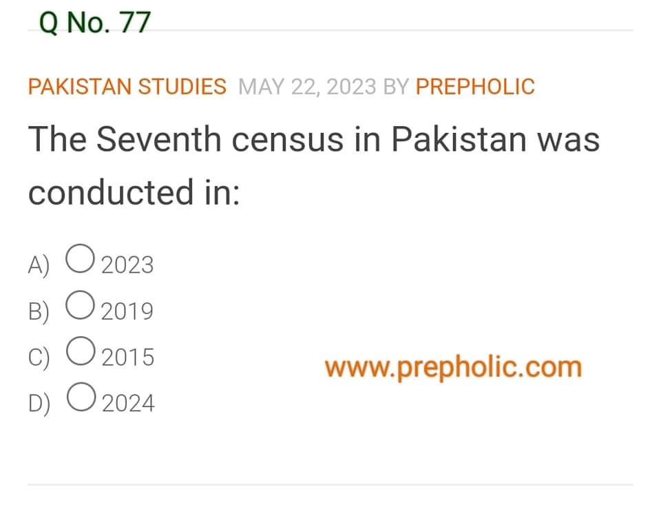 The seventh Census in Pakistan was conducted in:

#census2023 
#Pakistancensus
#Prepholic
#7thcensus 
#PakistanStudies