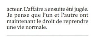 Il y eut 2 procès, Maïwenn. Et Johnny Depp ne fut reconnu innocent dans aucun d'eux. À partir du moment où tu décides d'embaucher un homme qu'une décision de justice a reconnu qu'il avait battu et violé son ex-femme, alors non, le retour à une vie normale n'est pas envisageable.