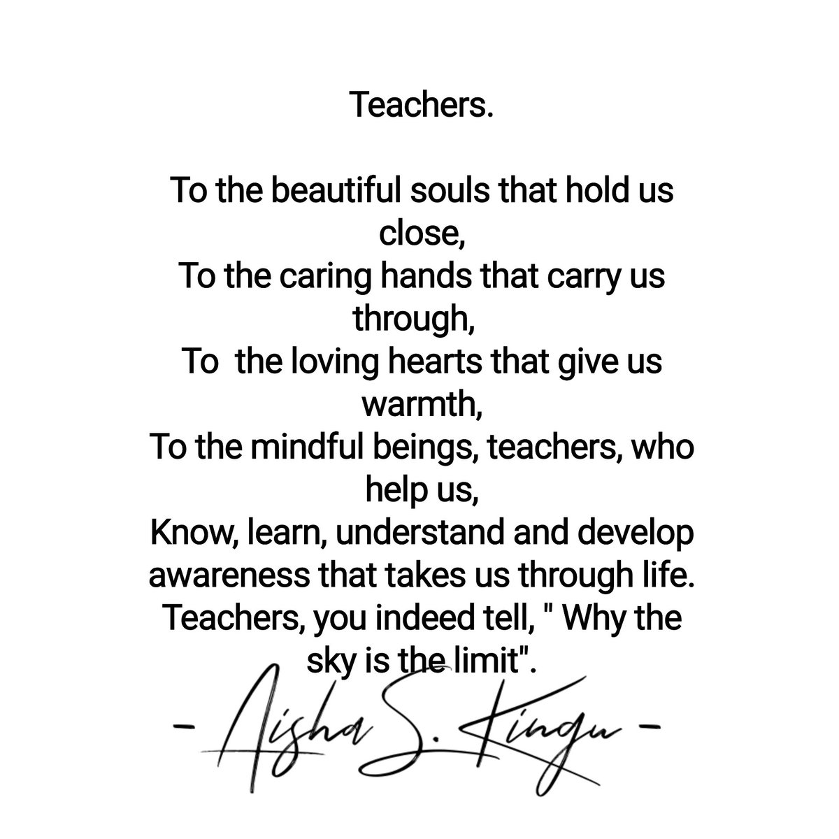 #teachers #teaching #teacherappreciation #teacherlife #teachersoflinkedin #quoteoftheyear #quotetopositivelychangeyourlife #quotetopositivelyimpactyourlife #quotetodelightyou
#quotetoinspireyou 
#quotebyASK 
#quotebyaishaskingu 
#quoteoftheday 
#aishaskinguquotes
#quotes