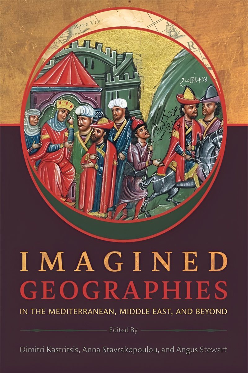 Imagined Geographies in the Mediterranean, Middle East, and Beyond, eds. D Kastritsis et al. (<a href="/Harvard_Press/">Harvard University Press</a> University Press, June 2023)
facebook.com/MedievalUpdate…
hup.harvard.edu/catalog.php?is…
#medievaltwitter #medievalstudies #medievalculture #Byznatium #Byzantine #medievalgeography