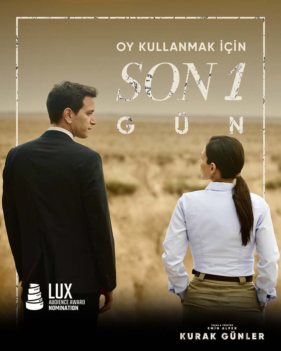 #KurakGünler’i LUX Seyirci Ödülleri’nde oylamak için son gün! 

🔗 luxaward.eu/en/

#BurningDays #EminAlper @LimanFilm #zolayapim #gloriafilms @TheMatchFactory #circefilms @horsefly_prods @4filmproduction @selapsl #EkinKoç @erolbabaoglu @SelinYeninci @eylul_ersozz