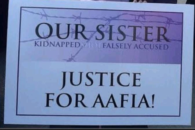 NEVER BE AFRAID TO RAISE VOICE FOR HONESTY, TRUTH AND COMPASSION.

BRING BACK AAFIA SIDDIQUI!