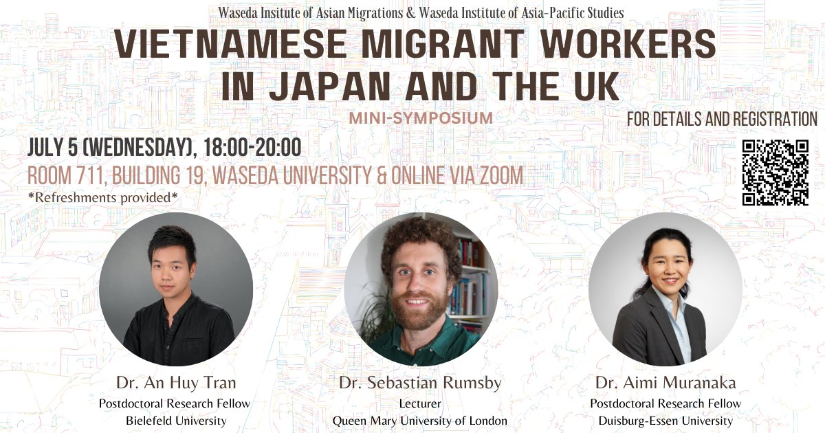 WasedaIam's tweet photo. [Mini-symposium] Vietnamese Migrant Workers in Japan and the UK | July 5 18:00-20:00 ** Refreshments provided. More information and register at https://t.co/0ysyf7SYZX https://t.co/VxTezhsY4s