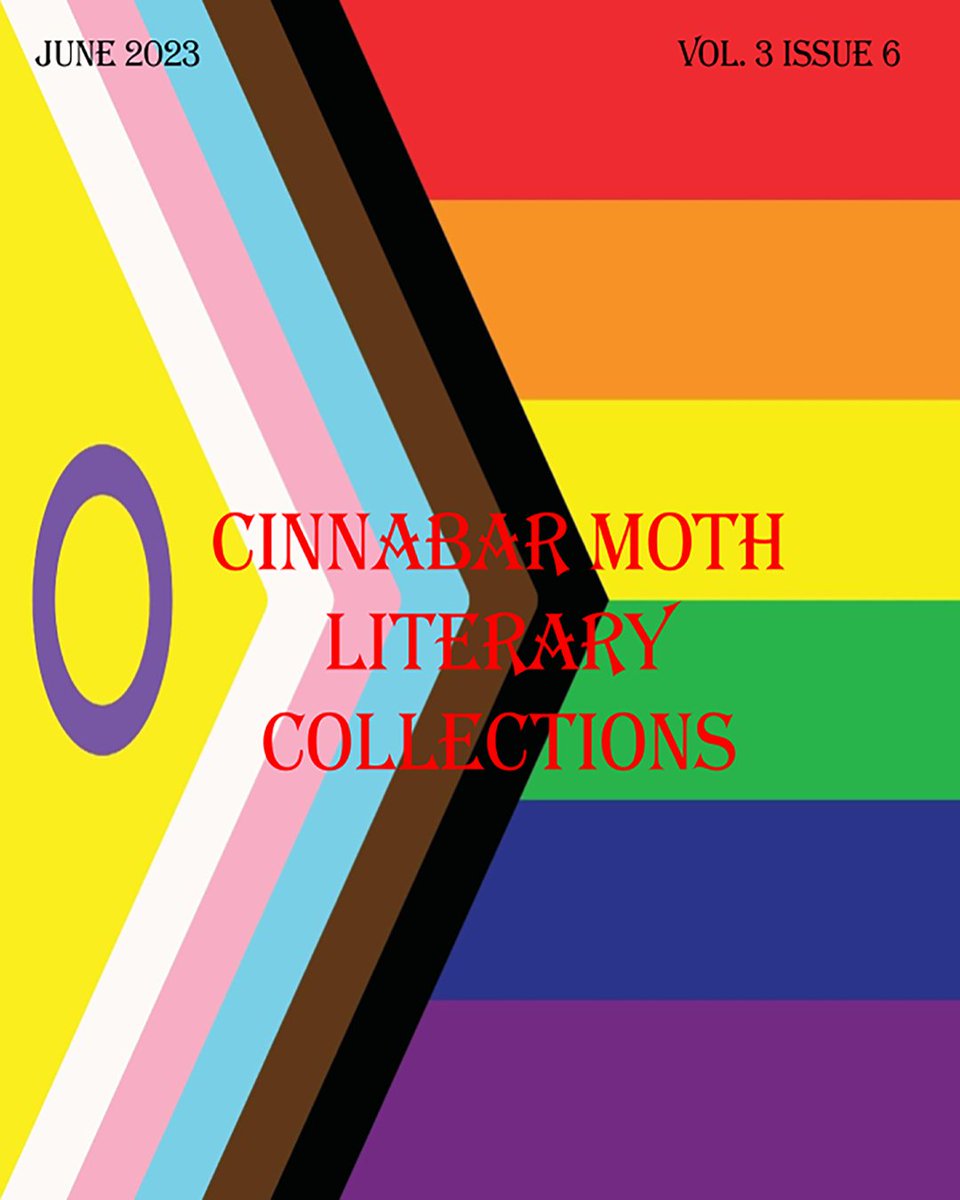 #Read a #Free copy of our #Pride2023 zine featuring the works of #LGBTQIA+ authors @svnbeaming @tranquilron @NixBlackwood @TheMusicks Anastasia Jill  and our author in residence @WindwalkerWrite #PrideReads cinnabarmothliterarycollections.com