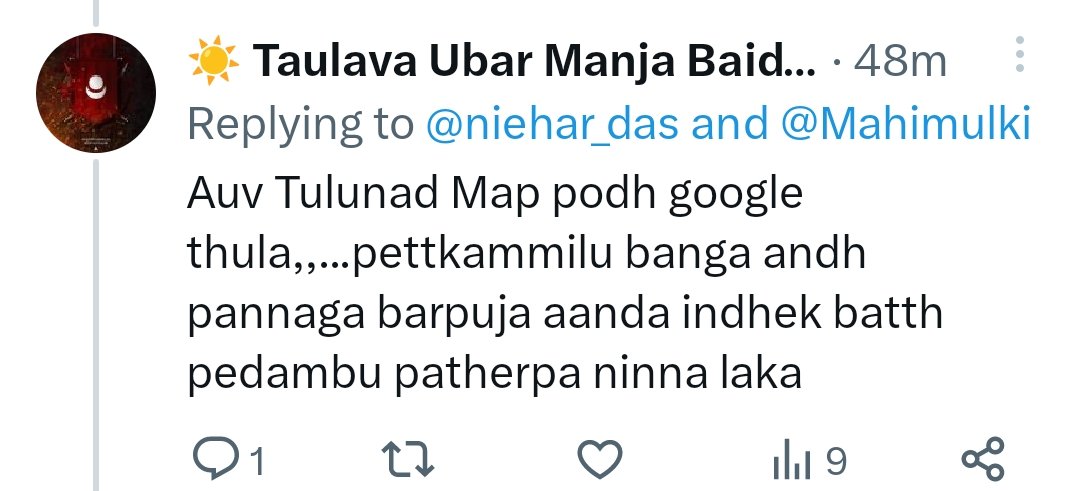 @niehar_das @Mahimulki #LearnTulu like how we Tuluvas learnt your Kannada because #TuluAlsoAborginalInKarnataka and We Tuluvas not Beggers in Karnataka