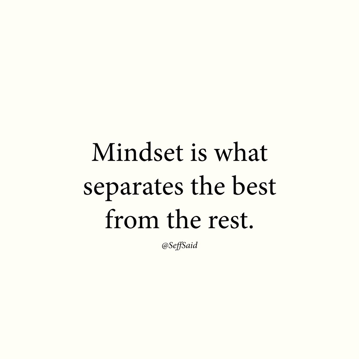 SeffSaid's tweet photo. Mindset https://t.co/MbCjaBl6YA