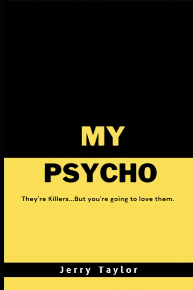 🆕📖 My Psycho: They're killers...but you'll love them. 

👏🏼 A fantastic new book from <a href="/JerryTaylorAyr/">Jerry Taylor</a>.

👊🏻 Go check it out: amazon.co.uk/dp/B0C7JCF8FH?…