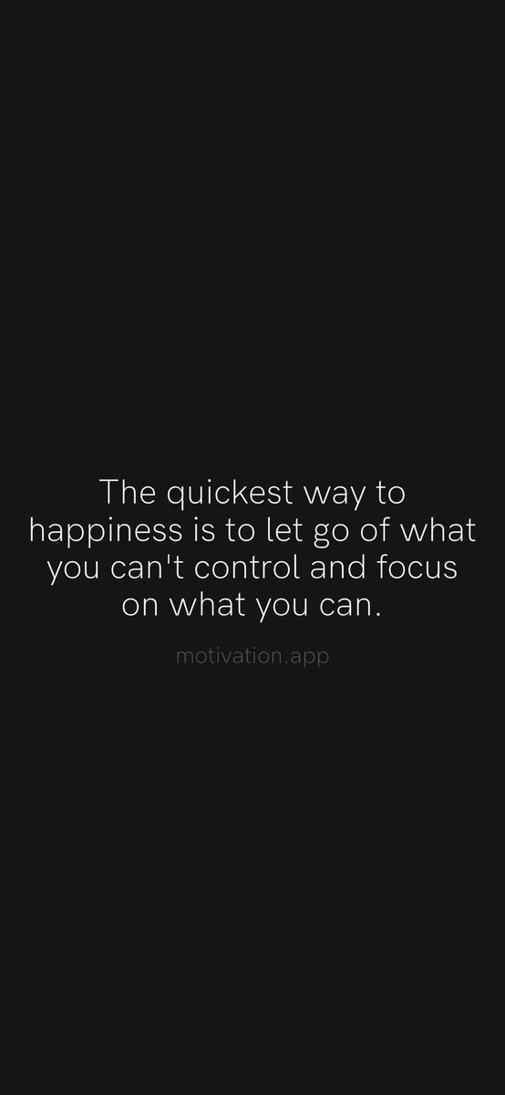 The quickest way to happiness is to let go of what you can't control and focus on what you can.
From <a href="/AppMotivation/">Motivation</a> #motivation #quote #motivationalquote

motivation.app/download