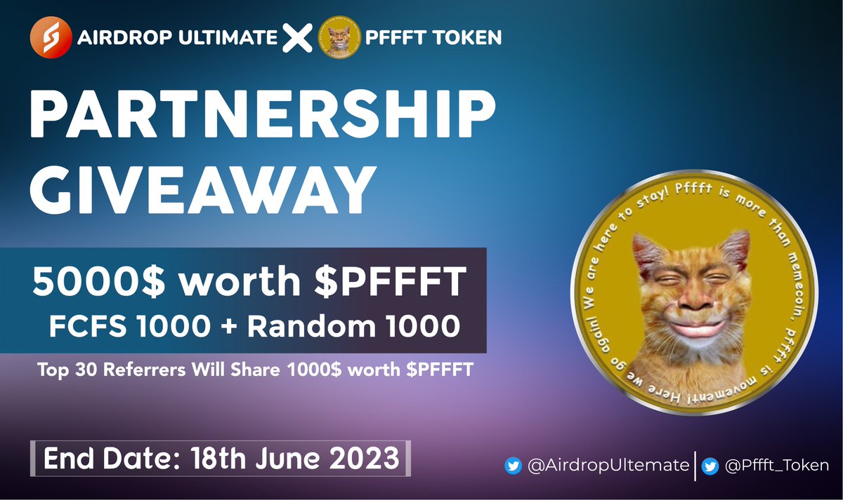 AirdropUltemate's tweet image. 🥳 PFFFT Token X Airdrop Ultimate #Giveaway 

🏆 Prize Pool «» 5000$ in $PFFFT

✅ Follow @AirdropUltemate &amp;amp; @Pffft_Token
✅ Like, RT &amp;amp; Tag 3 Friends
✅ Complete #Gleam⤵️
gleam.io/uKm7h/pffft-x-…

⏳ Ends 18th June

#Airdrop #PFFFT #Giveaway #Crypto #MEME #zkSyncEra #1000xgem